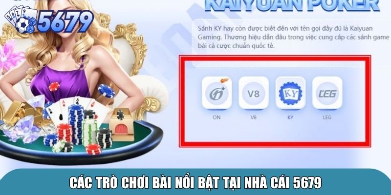 Game Bài 5679 – Thế Giới Giải Trí Cá Cược Đỉnh Cao 2 Các trò chơi bài nổi bật tại nhà cái 5679