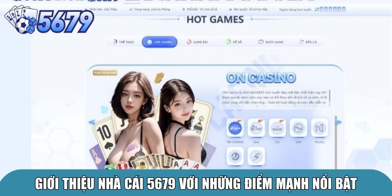 Giới Thiệu 5679 – Nhà Cái Cá Cược Uy Tín Hàng Đầu 2 Giới thiệu nhà cái 5679 với những điểm mạnh nổi bật