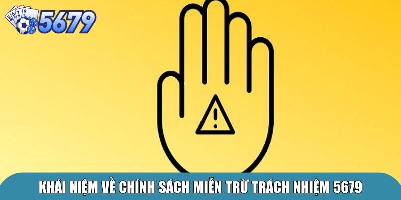 Miễn Trừ Trách Nhiệm 5679 – Quy Định Cập Nhật Mới Nhất 1 Khái niệm về chính sách miễn trừ trách nhiệm 5679