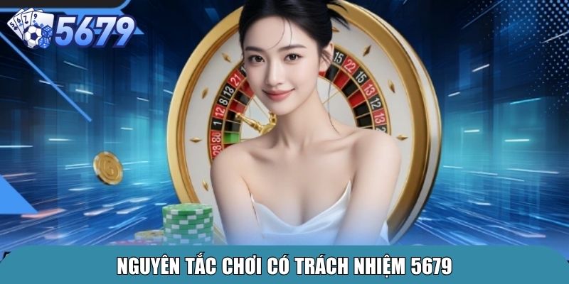 Chơi Có Trách Nhiệm 5679 – Xây Dựng Cộng Đồng Văn Minh 2 Nguyên tắc chơi có trách nhiệm 5679